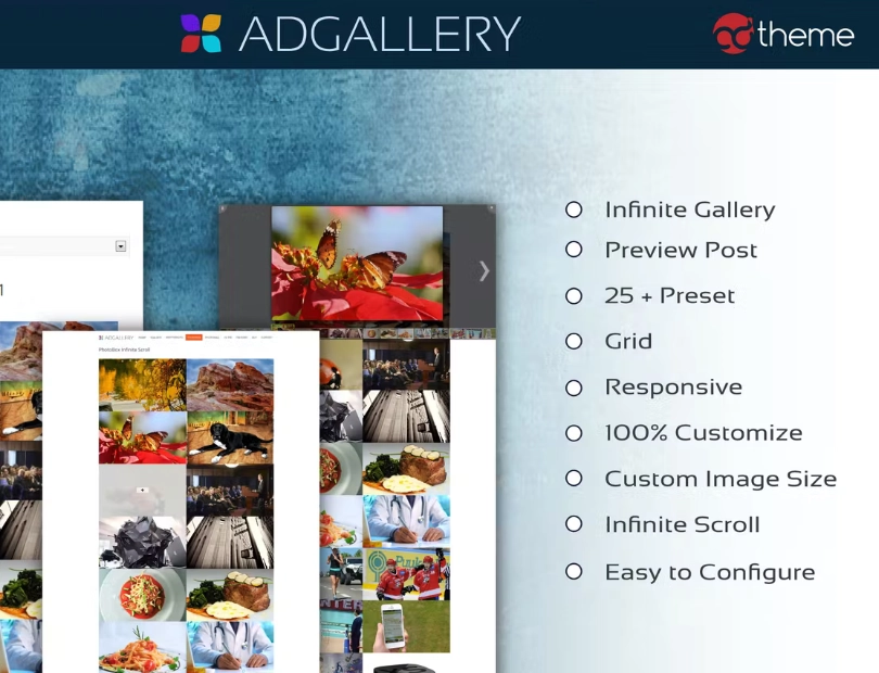 Welcome to AD Gallery. With this awesome plugin you can build your gallery in few steps. PrettyPhoto SGallery PhotoWall Filter (Preview Post/LightBox) Infinite Scroll Grid Masonry Layout 25+ Preset Image Source: Custom Post Type WordPress Categories Woocommerce Categories Wp E-Commerce Categories Johoshop Categories Album Featured Image/Conten body Image Over img…