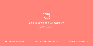 Boost sales with ARG Multistep Checkout for WooCommerce. Simplify checkout