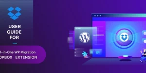 Unlock seamless website management with the All-in-One WP Migration Dropbox Extension! Effortlessly export/import to Dropbox
