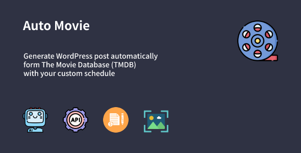 Auto Movie – Automatic Movie Posts Generator Plugin for WordPress make you can easily generate WordPress posts from The Movie Database (TMDB) Feed automatically.