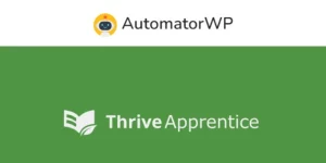 Enhance your online courses effortlessly! AutomatorWP Thrive Apprentice automates user enrollment