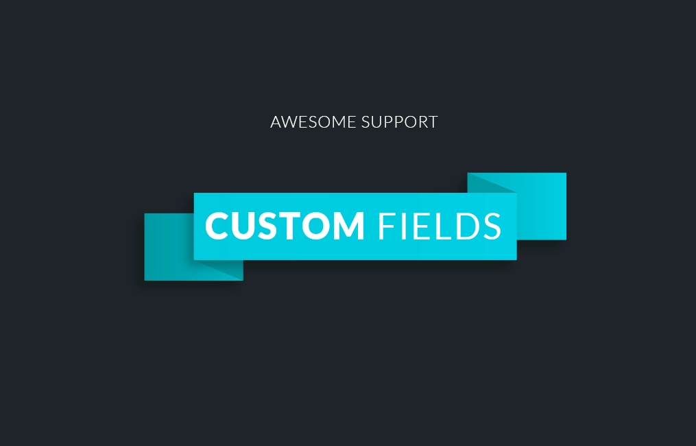 The Custom Fields add-on for Awesome Support enable regular users to easily add new fields to the ticket form. The regular ticket form contains the minimum number of fields required to open a support ticket which allows users to quickly complete the ticket without a lot of friction. But there…