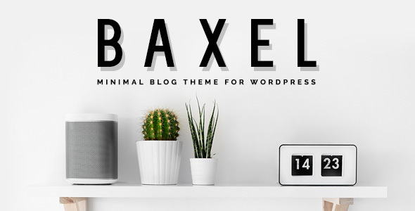 Discover Baxel - the perfect blend of simplicity and elegance for your WordPress blog! Get it now on Bevaultx and let your content shine.