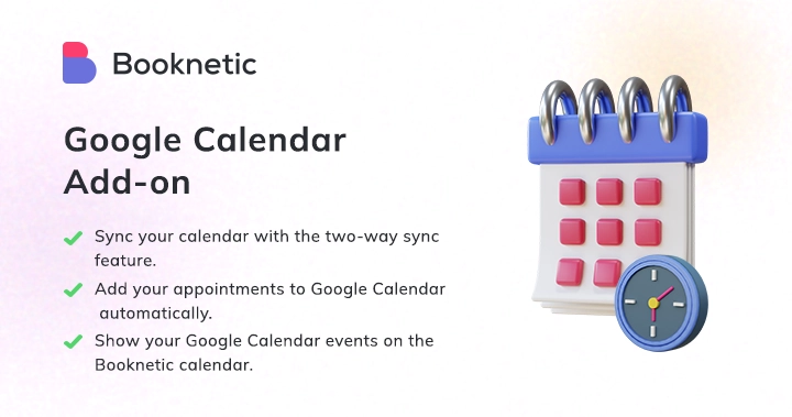 Synchronize appointments in real-time with the Booknetic – Google Calendar Sync Addon. Avoid double bookings and boost productivity effortlessly. Try it now!