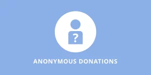 Increase donor participation and trust with Charitable Anonymous Donations. Seamlessly manage and encourage private contributions for your cause.