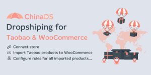 Discover ChinaDS - WooCommerce Taobao Dropshipping. Seamlessly integrate