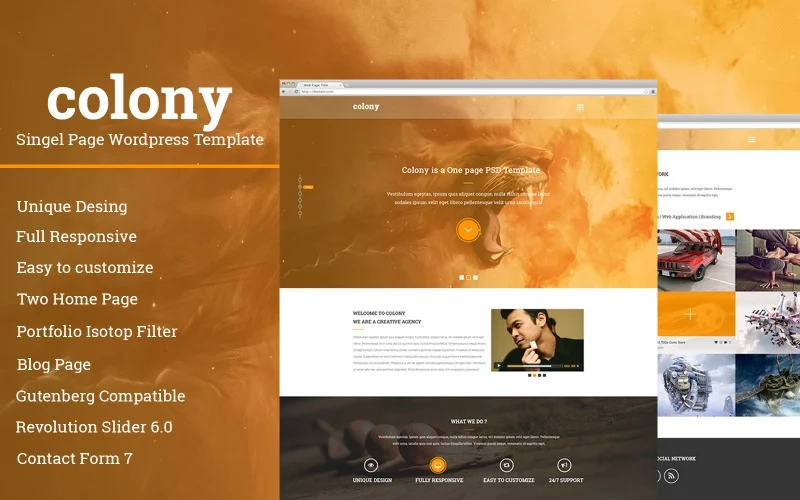 Colony is a one page template for your open ideas and it makes the block editor with your best concepts. Use it for growing your web feeling. You can use it for yours portfolio