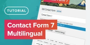 Make forms from Contact Form 7 translatable with WPML.