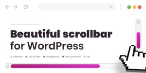 Enhance your WordPress site with Custom Scrollbar for WordPress - Scroller. Get stylish navigation and access to premium themes/plugins at Bevaultx.