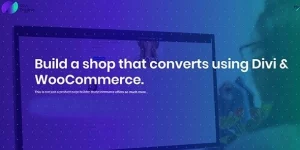 Build a shop that converts using Divi  WooCommerce. This is not just a product page builder