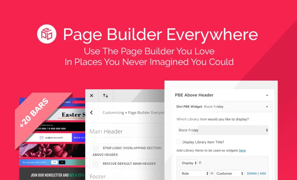 Page Builder Everywhere lets you use any design you save to the Divi library