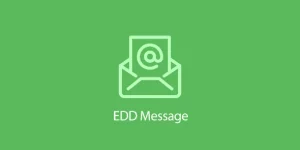 Being able to communicate directly with customers is important. With EDD Message