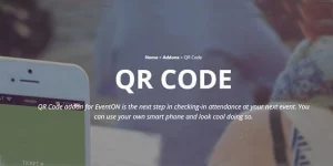 Add awesome QR Codes to event tickets so you can check-in attendance at your event with a smartphone like a boss! CHECKING-IN ATTENDANCE LIKE NEVER BEFORE Scan your customer’s tickets or RSVP confirmations with ease using our QR Code addon for eventON and check-in attendance at your event using any 3rd…