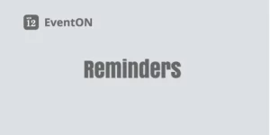 Send out auto reminders using Reminders addon for EventON RSVP and Tickets addon