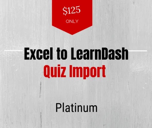 Unlock seamless quiz creation with Excel to LearnDash Quiz Import Platinum Edition! Effortlessly import quizzes