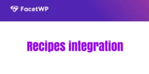 This add-on integrates FacetWP with WP Recipe Maker or Tasty Recipes.