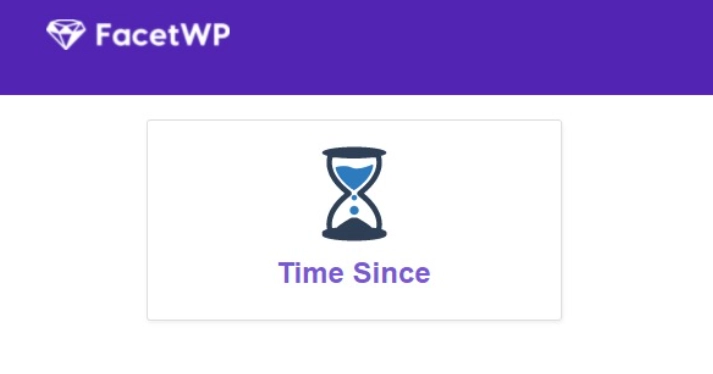 The Time Since facet is used to filter posts by date / time since a specified interval.