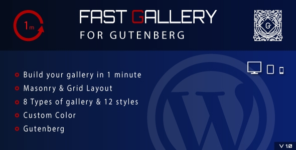 Welcome to Fast Gallery for Gutenberg. With this awesome plugin you can build your gallery in 1 minute. You have available 3 types of gallery (Prettyphoto