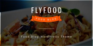 FlyFood Theme is highly recommended for food industries and for all blog types (Food