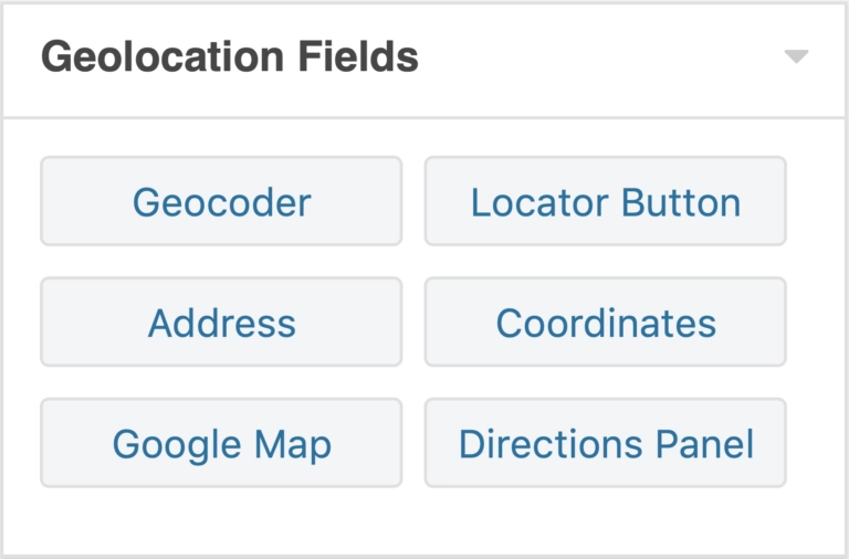 6 Geolocation Fields The plugin adds 6 additional geolocation fields to the form editor. You can place an unlimited number of the geolocation fields anywhere and on any of your forms. Flawless Integration Easily add