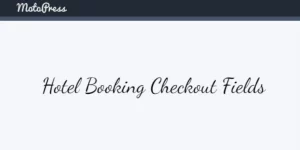 Enhance your hotel booking experience with our customizable Checkout Fields extension! Edit existing forms or add new fields effortlessly. Download from the Bevaultx at a fraction of the cost and streamline your checkout process today!