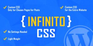 Transform your website with INFINITO – Custom CSS for Chosen Pages and Posts! Effortlessly add unique styles to specific pages or your entire site without losing changes during theme updates. Download from the Bevaultx at a fraction of the cost!