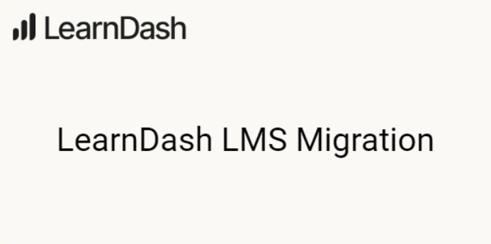 Seamlessly migrate your course content from LearnPress
