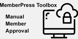 Choose which Memberships require an Admin to approve the member before they can log in and access the content of your MemberPress membership site.