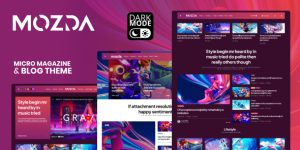 Discover the Mozda Micro Magazine Blog Theme with Dark Mode on Bevaultx. This SEO-optimized