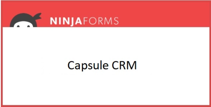 Fully integrate your website with Capsule using the power of Ninja Forms