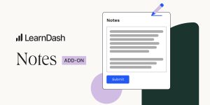 Unlock your learning potential with Notes by LearnDash! This powerful tool enhances course engagement with interactive notes