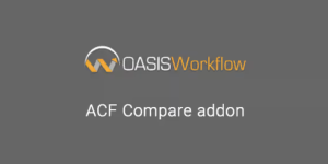 Unlock the power of OASIS Workflow Advanced Custom Fields (ACF) Compare! Effortlessly compare and manage custom fields with enhanced functionality. Download now from the Bevaultx at a fraction of the cost and elevate your workflow efficiency today!