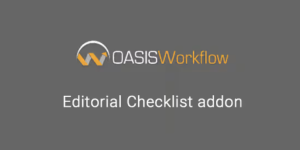 Enhance your editorial process with the OASIS Workflow Editorial Checklist Addon! Streamline tasks