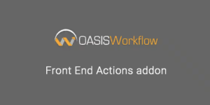 Unlock seamless project management with the OASIS Workflow Front End Actions Addon! Enhance efficiency with customizable actions