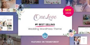 OneLove - The Elegant Clean Multipurpose Wedding WordPress Theme Hey there