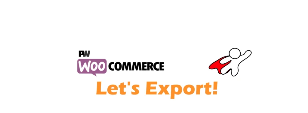 Save your configuration to export with only 1-click. Incredibly easy way to export WooCommerce data with just a few clicks. Download your Products