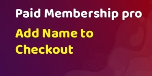 Adds first and last name fields to the user account section at checkout for Paid Memberships Pro.