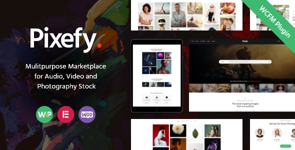 Pixefy – Stock Photography Marketplace Theme: A Prime Choice for Your Online Photography Store Hey there