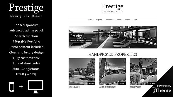 Prestige is a fully responsive WordPress Real Estate theme with extensive options and functions. It gives you powerful options for displaying your properties and communicating with potential buyers. It comes with lots of features like advanced property search