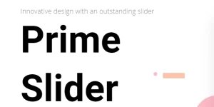 Prime Slider makes the perfect hero section for your website based on the Elementor page builder. Build web pages with customer header