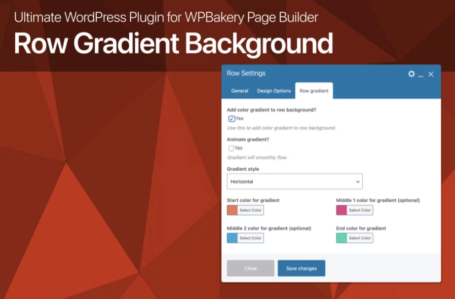 Ultimate WordPress Row Gradient Background - WordPress plugin for WPBakery Page Builder Add beautyful static or animated 2-4 colors gradients to any Row in WPBakery Page Builder with any elements.WPBakery Page Builder plugin (original version) required for plugin.