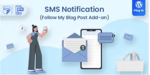 Enhance your Follow My Blog Post experience with the SMS Notifications add-on! Send custom SMS alerts to followers of posts