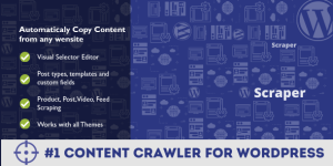 Scraper: Automatic Content Crawl and Post Plugin for WordPress The Scraper: Automatic Content Crawl and Post Plugin for WordPress is a game-changer for anyone looking to automate content updates on their WordPress websites. It simplifies the process of fetching and posting content