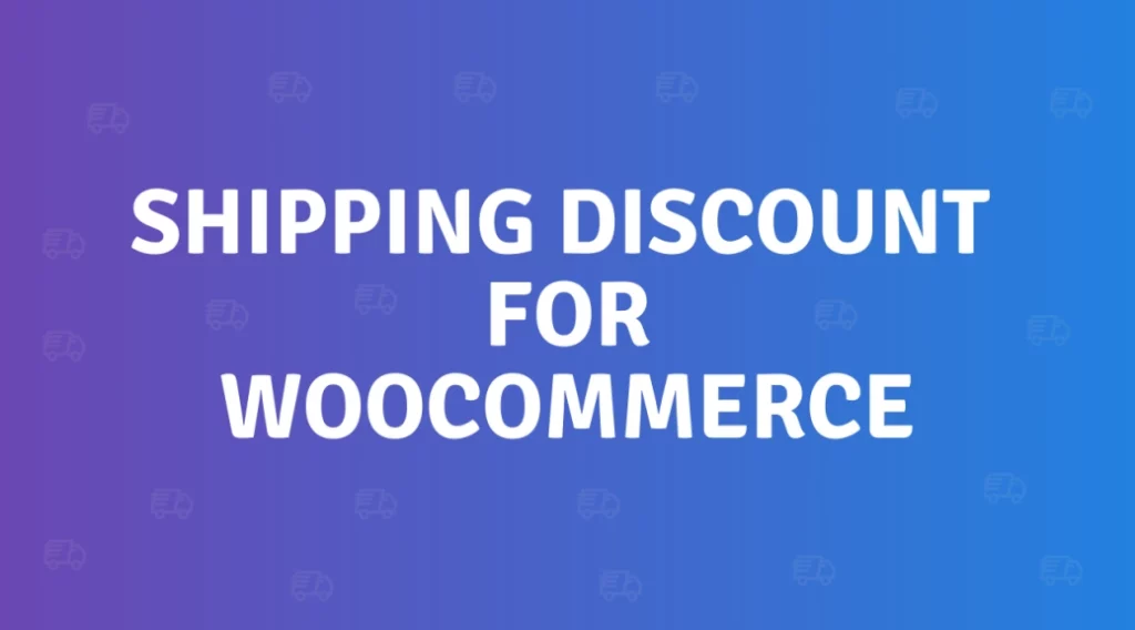 WooCommerce Shipping Discount plugin is a coupon plugin that can add a discount for shipping methods based on conditions. With the Shipping Coupon for WooCommerce