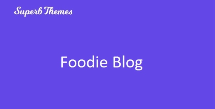 Foodie Blog Build your beautiful WordPress website within a few minutes.