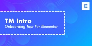 Create engaging user experiences with TM Intro and User Onboarding Tour Addon for Elementor. Subscribe to Bevaultx for thousands of premium WordPress resources.