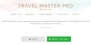 Travel Master Pro is a mobile responsive and super customizable Travel WordPress theme. Travel Master Pro has lots of features and it contains tons of elements. The site has been designed for travel agency and tour operator but thanks to his creative graphics