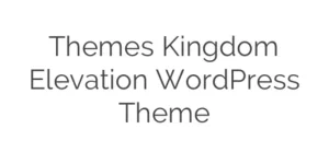 Elevate your website with Themes Kingdom Elevation WordPress Theme! Enjoy stunning design