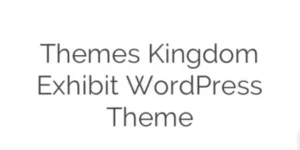 Discover the Themes Kingdom Exhibit WordPress Theme