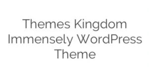 Discover the Themes Kingdom Immensely WordPress Theme